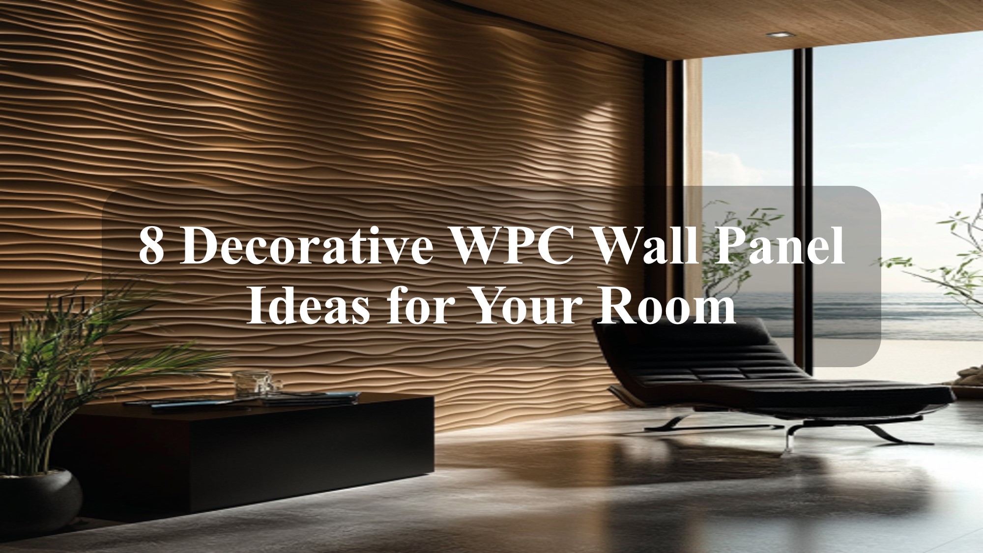 8 Decorative WPC Wall Panel Ideas for Your Room